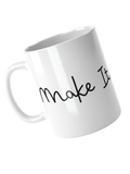 Make It Beautiful Mug - Black