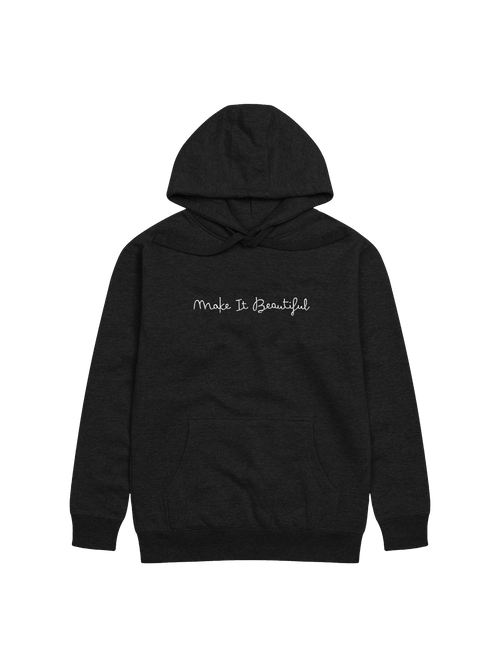 Make it Beautiful Hoodie - Black with White Embroidery